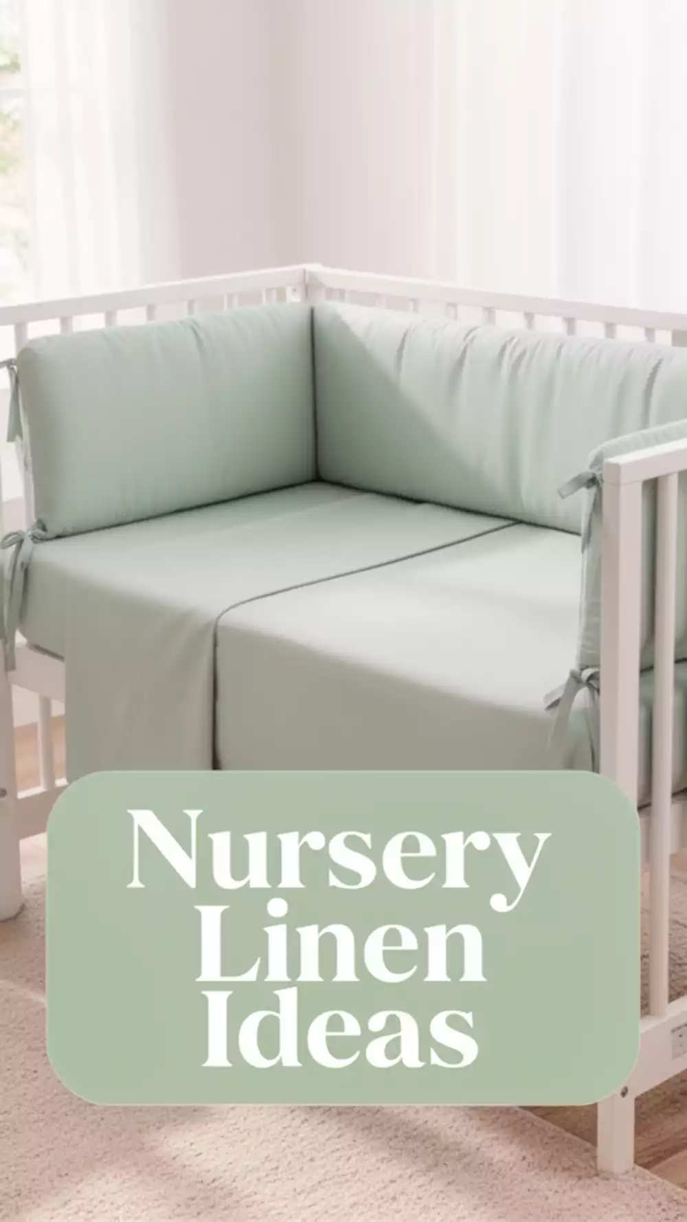 Nursery Linen Cot Bumper and Fitted Sheet Set in a Soft Sage for a Calm Natural Aesthetic