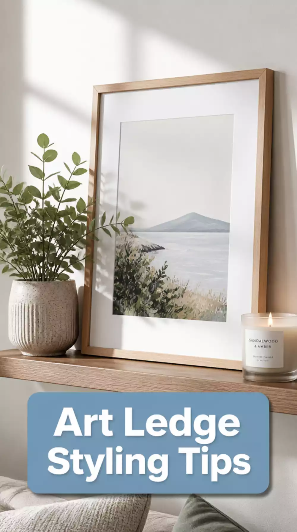 The Living Room Mantel Art Ledge Trick That Layers a Print, a Plant, and a Candle Without Drilling